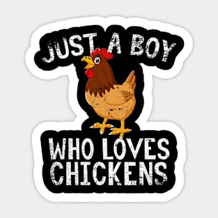 Just A Boy Who Loves Chickens Sticker